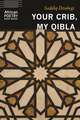 Your Crib, My Qibla