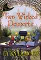 Two Wicked Desserts