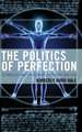 Politics of Perfection