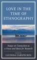 Love in the Time of Ethnography