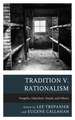 TRADITION V. RATIONALISM VOEGCB