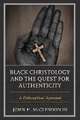 Black Christology and the Quest for Authenticity