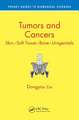 Tumors and Cancers: Skin – Soft Tissue – Bone – Urogenitals