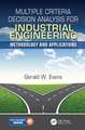 Multiple Criteria Decision Analysis for Industrial Engineering: Methodology and Applications