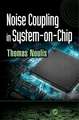 Noise Coupling in System-On-Chip: A Primer for Clinicians