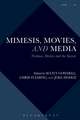 Mimesis, Movies, and Media: Violence, Desire, and the Sacred, Volume 3