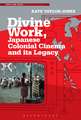 Divine Work, Japanese Colonial Cinema and its Legacy