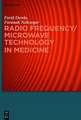 Radio Frequency/Microwave Technology in Medicine