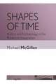 Shapes of Time – History and Eschatology in the Modernist Imagination