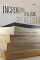 Incremental Realism – Postwar American Fiction, Happiness, and Welfare–State Liberalism