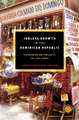 Jobless Growth in the Dominican Republic – Disorganization, Precarity, and Livelihoods