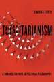 Totalitarianism – A Borderline Idea in Political Philosophy