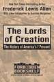 The Lords of Creation: The History of America's 1 Percent