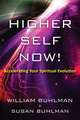 Higher Self Now!