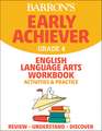 Barron's Early Achiever: Grade 4 English Language Arts Workbook Activities & Practice