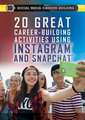 20 Great Career-Building Activities Using Instagram and Snapchat