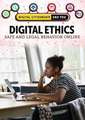 Digital Ethics: Safe and Legal Behavior Online