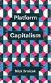 Platform Capitalism