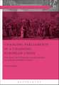 Changing Parliaments in a Changing European Union: The Role of National Legislatures in Larger Member States