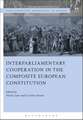 Interparliamentary Cooperation in the Composite European Constitution