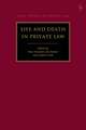 Life and Death in Private Law