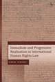 Immediate and Progressive Realisation in International Human Rights Law