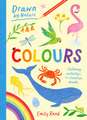 Drawn By Nature: Colours