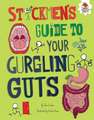 Stickmen's Guide to Your Gurgling Guts Stickmen's Guide to Your Gurgling Guts