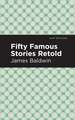 Fifty Famous Stories Retold