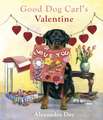 Good Dog Carl's Valentine