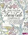 Draw Your Own Fairy Tale Zendoodles