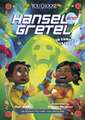 Hansel and Gretel