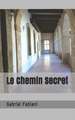 Le Chemin Secret