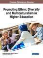 Promoting Ethnic Diversity and Multiculturalism in Higher Education