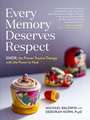 Every Memory Deserves Respect