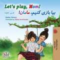 Let's play, Mom!