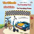 The Wheels The Friendship Race (English Afrikaans Bilingual Children's Book)