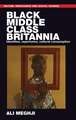 Black Middle Class Britannia