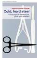 Cold, hard steel