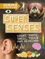 Colson, R: Science is Everywhere: Super Senses