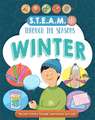 Claybourne, A: STEAM through the seasons: Winter