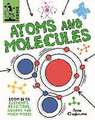 Claybourne, A: Tiny Science: Atoms and Molecules