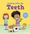 Looking After Me: Teeth