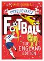 The Most Incredible True Football Stories - The England Edition