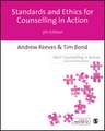 Standards and Ethics for Counselling in Action