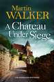 A Chateau Under Siege