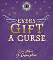 Every Gift a Curse