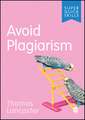 Avoid Plagiarism