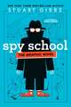 Spy School the Graphic Novel