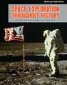 Space Exploration Throughout History: From Telescopes to Tourism